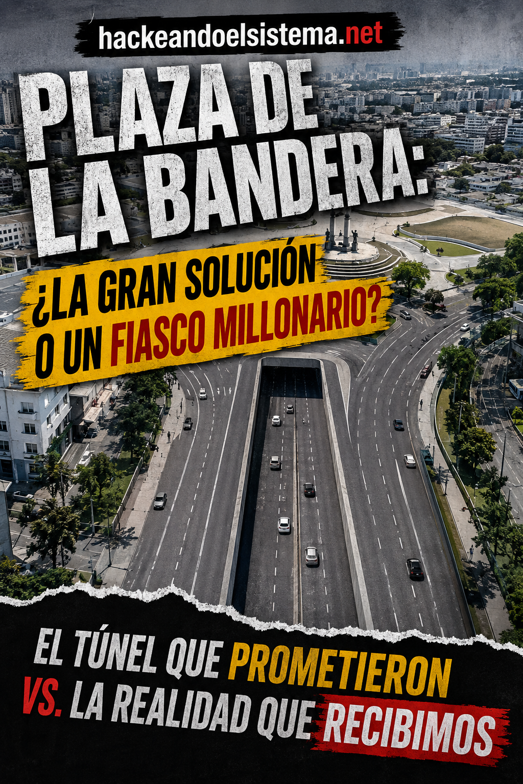 El túnel de la Plaza de la Bandera: ¿la solución vial que prometieron o una obra que dejó el problema a medias?