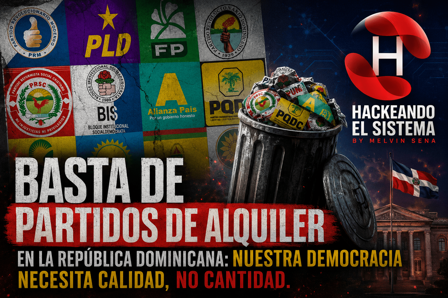 Basta de partidos de alquiler en la República Dominicana: nuestra democracia necesita calidad, no cantidad
