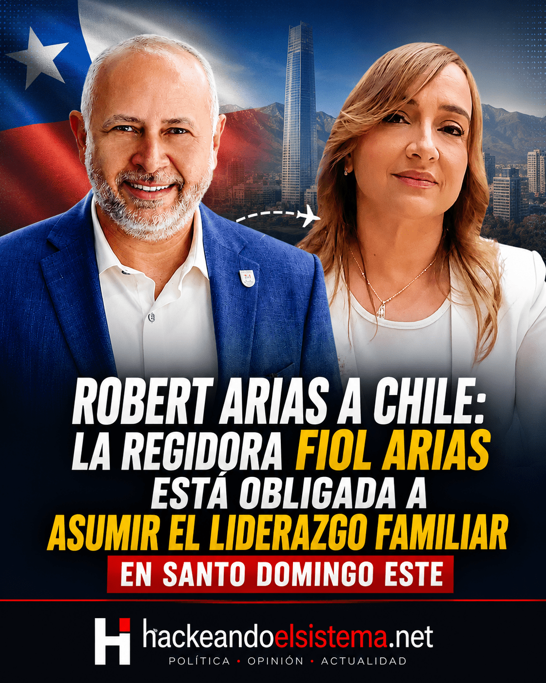 Robert Arias a Chile: la regidora Fiol Arias está obligada a asumir el liderazgo Familiar en Santo Domingo Este