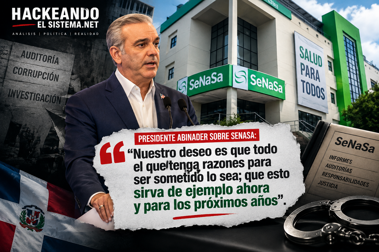Presidente Abinader sobre Senasa: “Nuestro deseo es que todo el que tenga razones para ser sometido lo sea; que esto sirva de ejemplo ahora y para los próximos años”.
