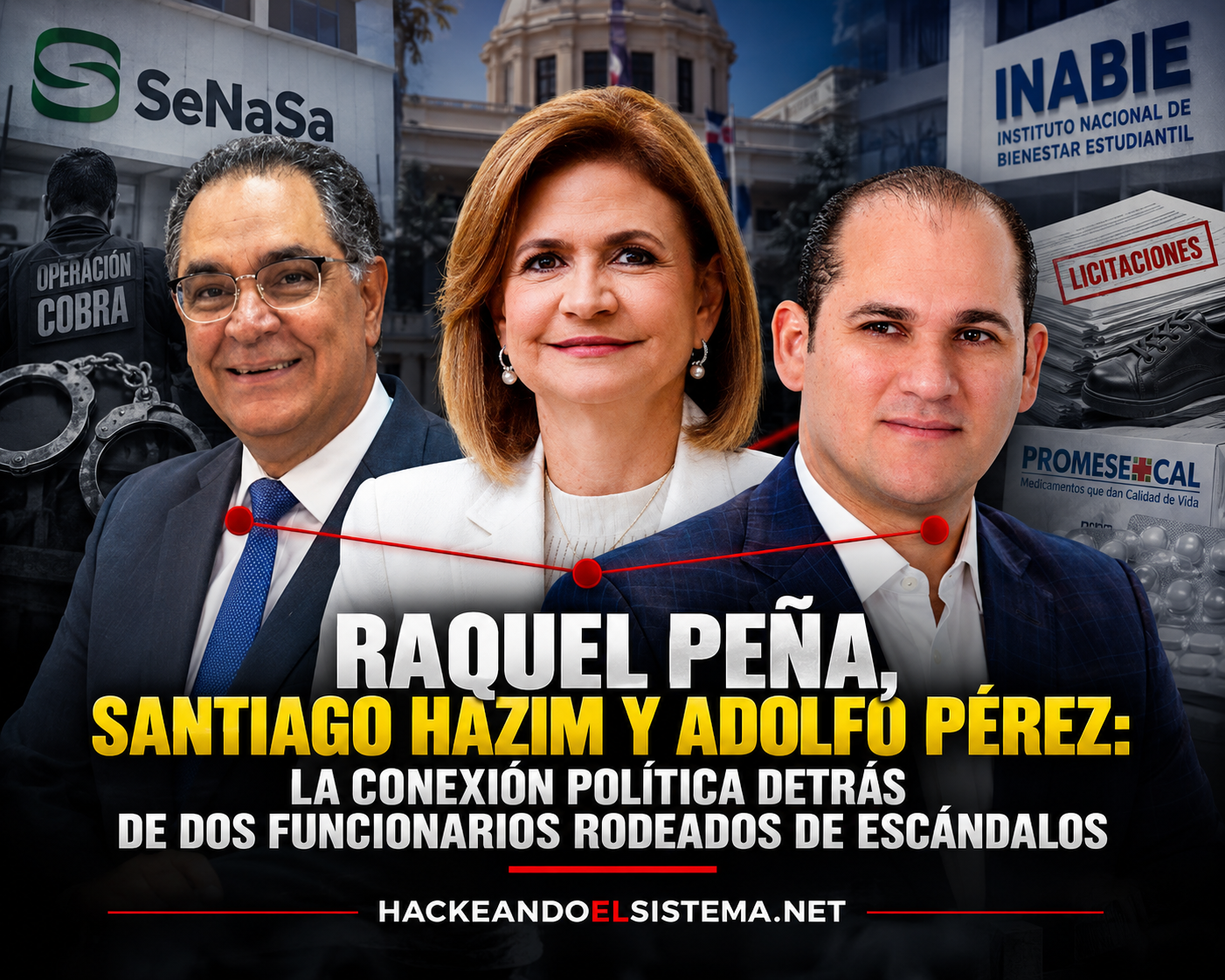Raquel Peña, Santiago Hazim y Adolfo Pérez: la conexión política detrás de dos funcionarios rodeados de escándalos