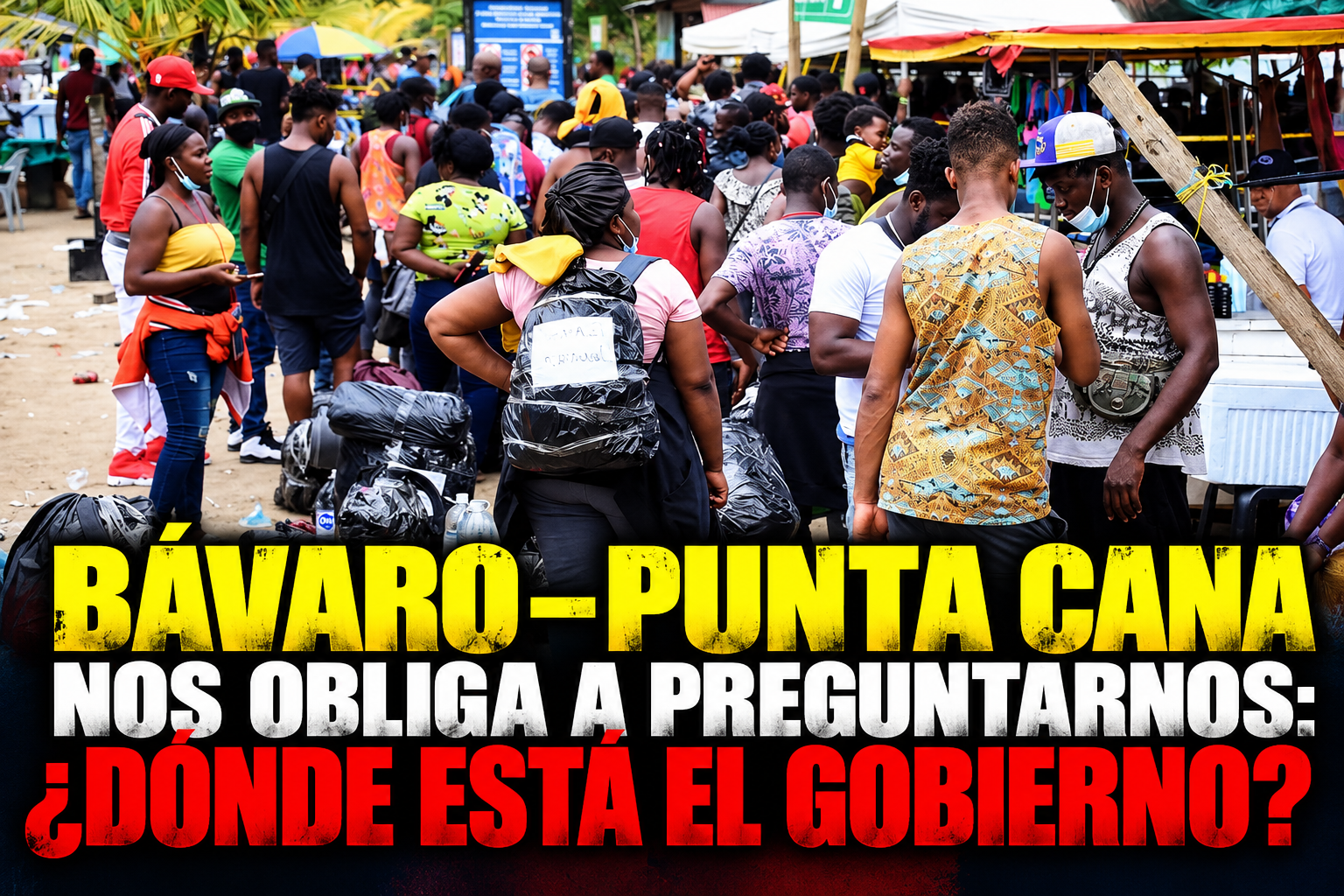 BÁVARO–PUNTA CANA NOS OBLIGA A PREGUNTARNOS: ¿DÓNDE ESTÁ EL GOBIERNO?