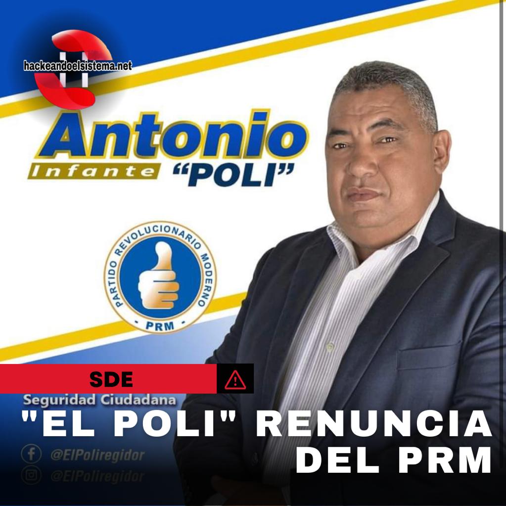  EL POLI Renuncia Del PRM