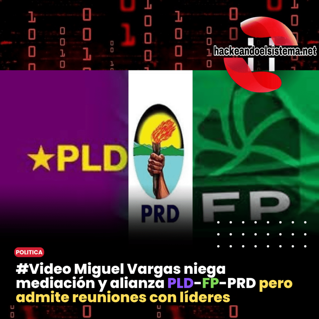 Miguel Vargas PRD PLD FP