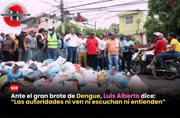 Ante el gran brote de Dengue, Luis Alberto dice: “Las autoridades ni ven ni escuchan ni entienden”