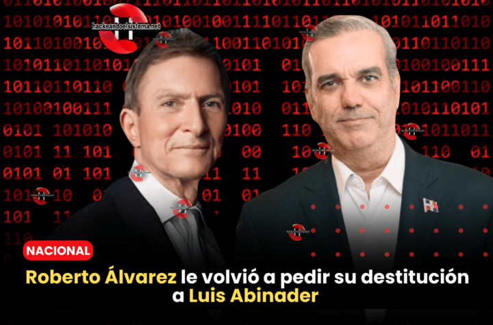 Roberto Álvarez le volvió a pedir su destitución a Luis Abinader
