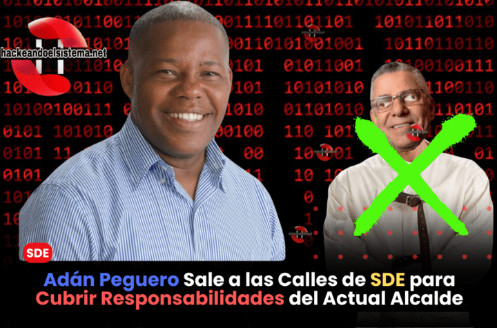 Adán Peguero Sale a las Calles de SDE para Cubrir Responsabilidades del Actual Alcalde