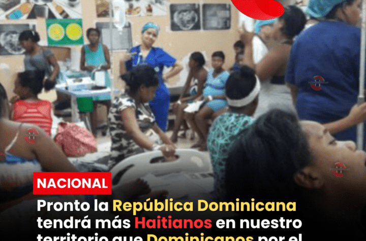 Pronto la República Dominicana tendrá más Haitianos en nuestro territorio que Dominicanos por el lucro de los políticos