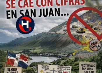 Si la mina de San Juan de la Maguana es tan buena… ¿por qué sus defensores no logran explicarla sin manipular? Mucho ruido pocos argumentos, cuando el relato pro-mina se cae con cifras