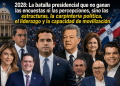 2028: La batalla presidencial que no ganan las encuestas ni las percepciones, sino las estructuras, la carpintería política, el liderazgo y la capacidad de movilización