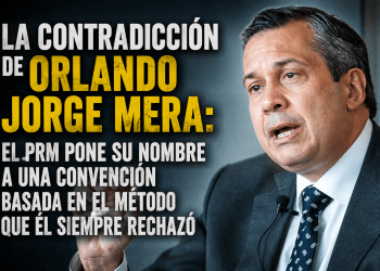 La contradicción de Orlando Jorge Mera: el PRM pone su nombre a una convención basada en el método que él siempre rechazó