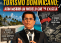 David Collado no transformó el turismo dominicano; administró un modelo que ya existía y que no nos beneficia