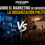 Cuando el marketing se enfrenta a la organización política