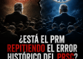¿Está el PRM repitiendo el error histórico del PRSC? Cuando un partido deja de pensar y comienza solo a obedecer