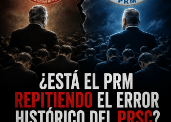 ¿Está el PRM repitiendo el error histórico del PRSC? Cuando un partido deja de pensar y comienza solo a obedecer