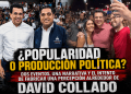 ¿Popularidad o producción política? Dos eventos, una narrativa y el intento de fabricar una percepción alrededor de David Collado